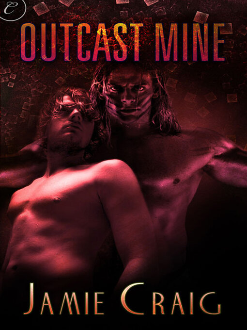 Title details for Outcast Mine by Jamie Craig - Available